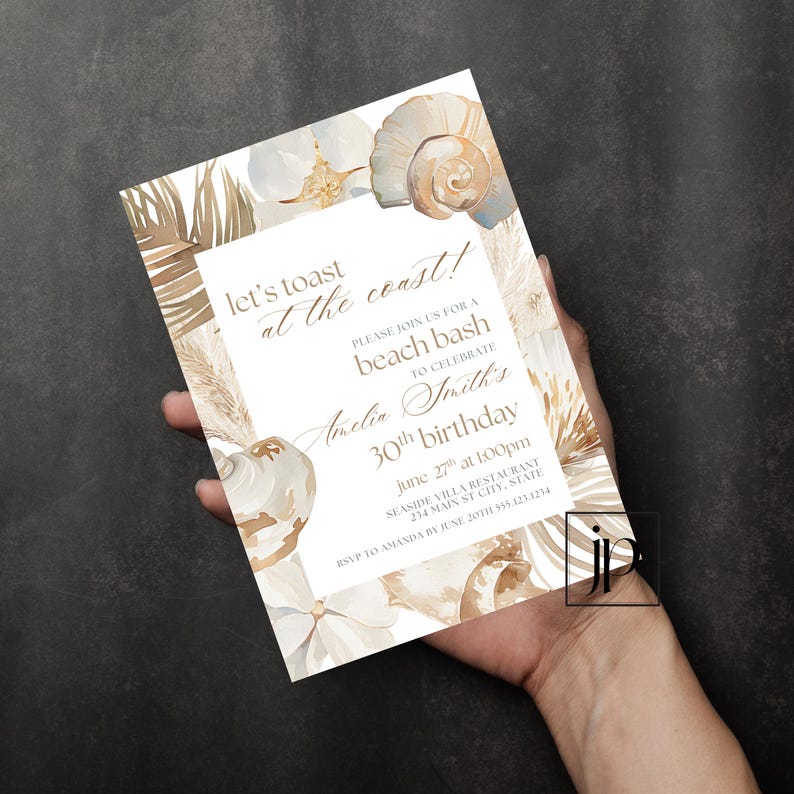 May include: A beach-themed invitation with watercolor illustrations of seashells and dried plants. The invitation text reads "Let's toast at the coast!" and announces a beach bash to celebrate Amelia Smith's 30th birthday.