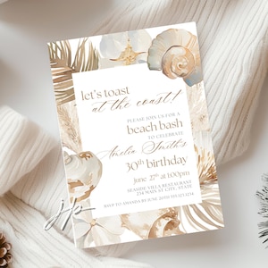 Toast At The Coast 30th Invite Womens Beach Birthday Party Invitation Editable Neutral Seashells 40th Invite Beach Bash Digital Download image 1