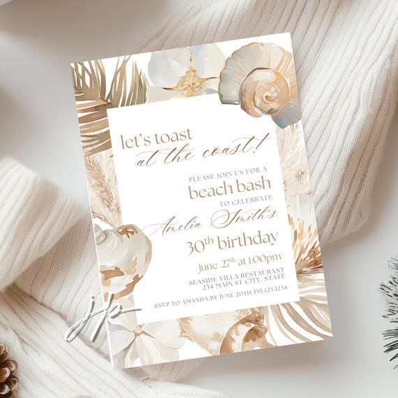 Toast At The Coast 30th Invite Womens Beach Birthday Party Invitation Editable Neutral Seashells 40th Invite Beach Bash Digital Download