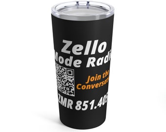 Zello Mode Radio - Tumbler 20oz