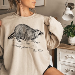 Feral Raccoon Sweatshirt - Stay Wild Forestcore Racoon Sweatshirt, Animal Lover Shirt, Racoon Gifts, Funny Animal Shirt, Cute Animal Tee