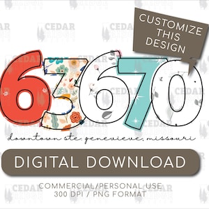 Könnte beinhalten: Digitales Download-Design mit den Zahlen 63670 in verschiedenen Farben und Mustern. Die Zahl 6 ist rot, 3 hat ein Blumenmuster, 6 ist weiß, 7 ist türkis und 0 ist weiß. Der Text "downtown ste. genevieve, missouri" steht darunter.