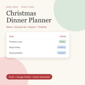 May include: A digital Christmas Dinner Planner template featuring sections for Menu, Grocery list, Guests, and Timeline. The interface displays a table with dishes including Pumpkin soup, Roast turkey, and Roast potatoes with status tags.