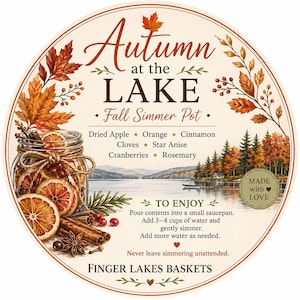 May include: A round label for Autumn at the Lake Fall Simmer Pot featuring a glass jar filled with dried orange slices, cranberries, cinnamon sticks, and star anise. The design includes a lake landscape, autumn leaves, and instructions.