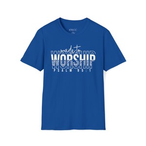 Made to worship Tshirt