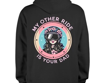 My Other Ride is Your Dad Hoodie, Unisex Motorcycle Riding Gear Alegre