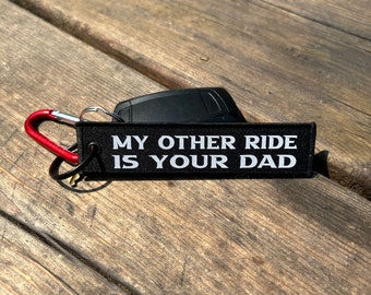 My Other Ride Is Your Dad Custom Key Tag | Personalized Double-Sided Jet Tag | Car & Motorcycle Keychain | Flight Tag | Perfect for Gift Him