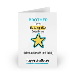 Lustige Geburtstagskarte für Bruder, There 's keiner sonst ganz wie du, Gott sei Dank dafür! Bester Bruder, Scherzkarte