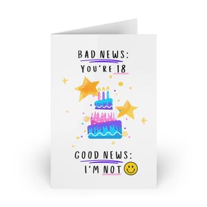 Bad News Youre 18, Funny 18th Birthday Card, 1 or 10-pcs, Gift for Him, Gift for Her, Birthday Card Set, Humorous Greeting, Greetings Card