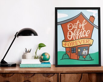 Funny &#39;Out of Office Forever&#39; Matte Vertical Poster, Remote Work Gift, Home Office Decor, Quirky Wall Art, Retirement Gift, Work from Home