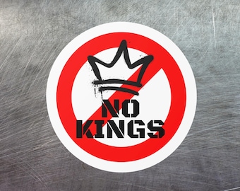 Rebellious Vinyl Stickers, No Kings Design - Laptop Decals, Water Bottle Stickers, Skateboard Decals, Gifts, Decor