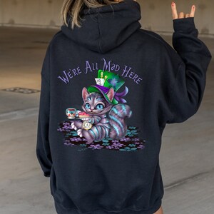 Cheshire Cat Hoodie, Cheshire Cat Disney Hoodie, We're All Mad Here Hoodie, Mad Here Tee, Alice in wonderland Cat Hoodie, Disney Cats Hoodie