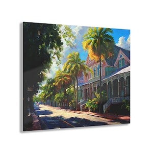 Key West Historic Street Scene on Acrylic