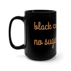 Café negro sin azúcar, sin crema / taza 15oz