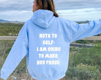 Note to Self : I am going to make you proud, Light Blue Retro Hoodie, Trendy Hoodie, Aesthetic Sweatshirt