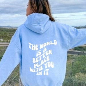 The World Is a Better Place With You In It Light Blue Retro Hoodie, Mental Health Hoodie, Light Blue Retro Hoodie Sweatshirt