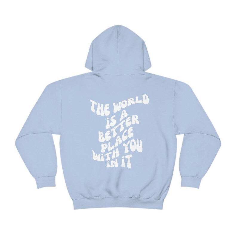 The World is Better Hoodie