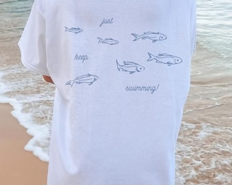 Just Keep Swimming T-shirt | Mental Health T-Shirt