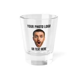 Custom Shot Glass, 1.5oz Shot Glass, Photo On Shot Glass, Custom Birthday Shot glass, Personalized Photo Shot Glass, Custom Photo Shot Glass