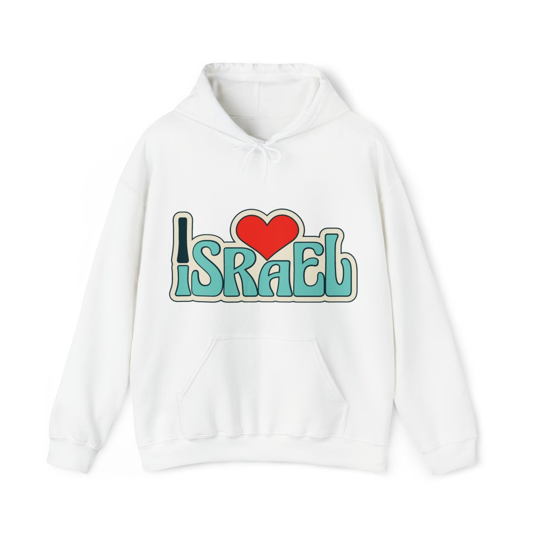 I Love Israel Hooded Sweatshirt Unisex Etsy