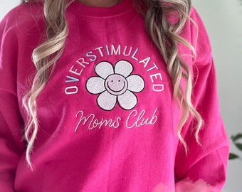 Embroidered Overstimulated Moms Club Crewneck – Unisex Mom Sweatshirt