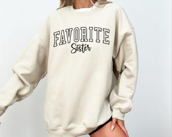 Moletom personalizado com bordado - Moletom de gola redonda bordado - Moletom personalizado - Irmã favorita - Presentes de Natal