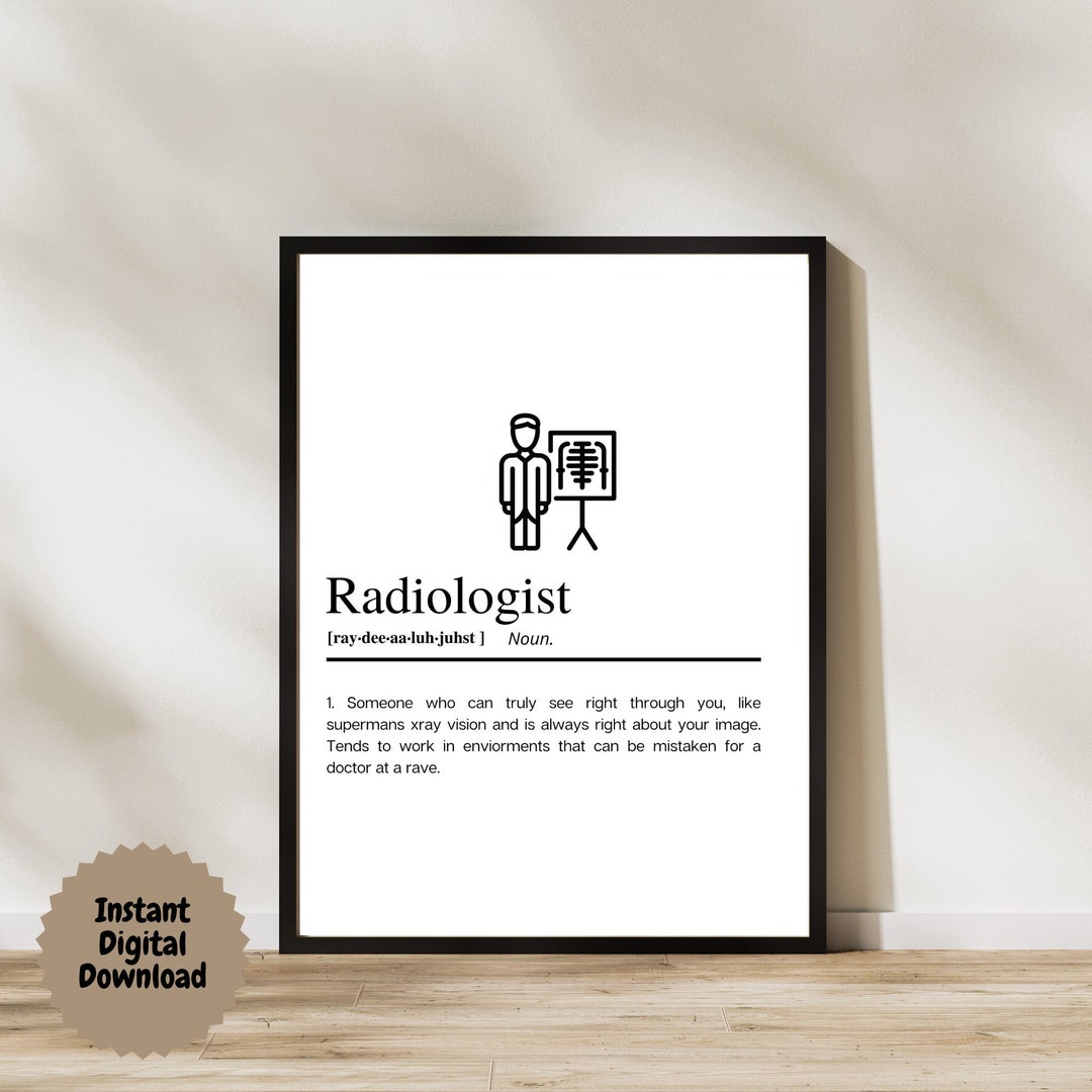 Radiologist Definition Wall Art Radiologist Definition Print Etsy