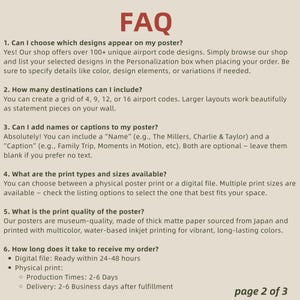 May include: A page from a document titled "FAQ" with questions and answers about a poster. The text includes information about design choices, destination limits, adding names, print types, print quality, and order processing times.
