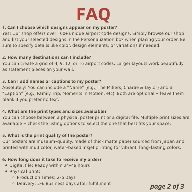 May include: A page from a document titled "FAQ" with questions and answers about a poster. The text includes information about design choices, destination limits, adding names, print types, print quality, and order processing times.