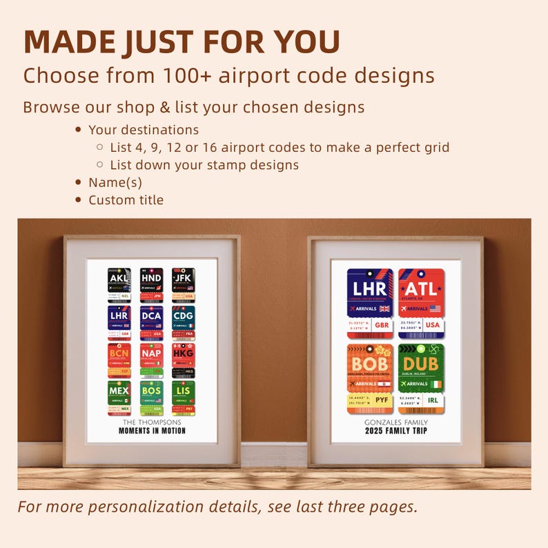 May include: Two framed prints featuring airport code designs. One print displays a grid of codes like AKL, HND, and JFK, with "THE THOMPSONS MOMENTS IN MOTION" text. The other shows LHR, ATL, BOB, and DUB codes, with "GONZALES FAMILY 2025 FAMILY TRIP".