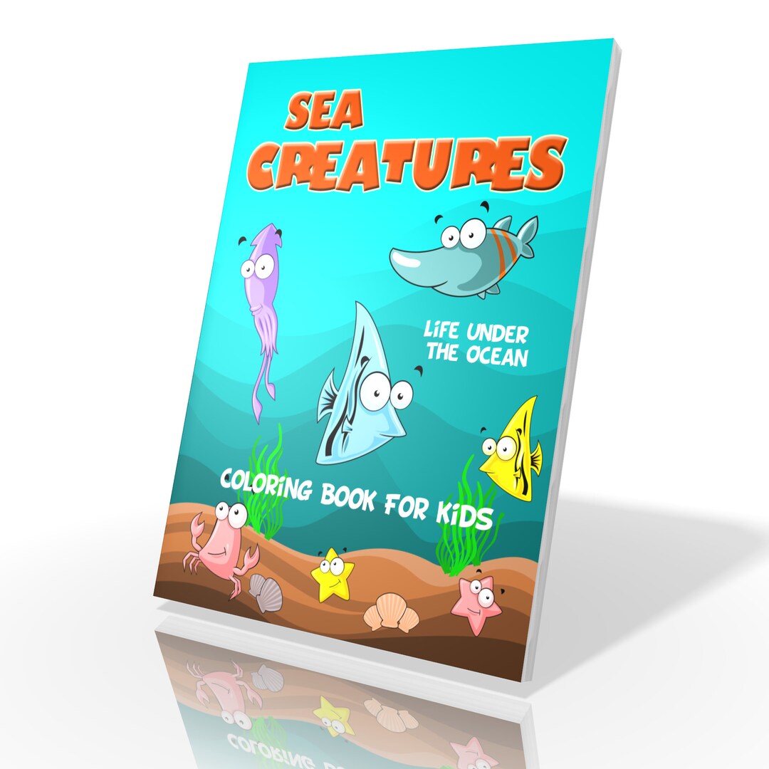 Sea Creatures: Life Under the Ocean Coloring Book for Kids, Amazing ...