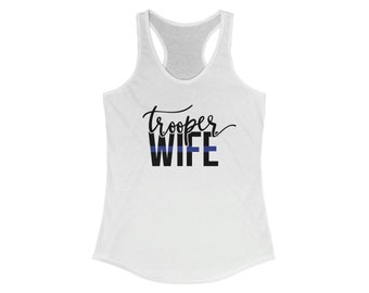 Police Wife Tank Top Trooper Wife Women's Ideal Racerback Tank, Police Wife Gift