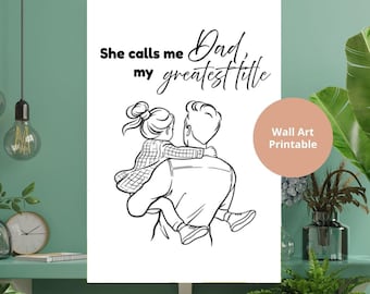 Father Daughter downloadable Wall Art, Meaningful Father Gift highlighting a Special Bond Christmas Father's Day Birthday Gift from Daughter