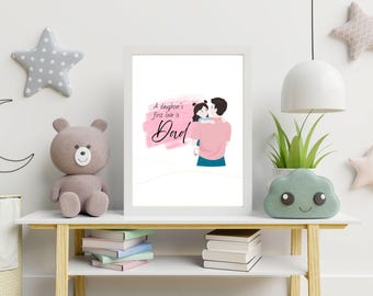 A Daughter’s First Love Is Dad Digital Wall Art - Christian Wall Art, Digital Download Wall Art, Christian Gifts, Christian Home Decor