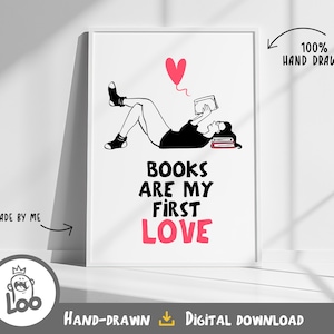 Books are my first love png, Book quote printable, Book room decor, Book Club Png, Reading wall art, Book lovers home decor