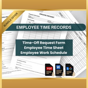May include: A bundle offer for printable employee time records. The bundle includes a time-off request form, employee time sheet, and employee work schedule. The documents are available in PDF, Word, and Google Docs formats.
