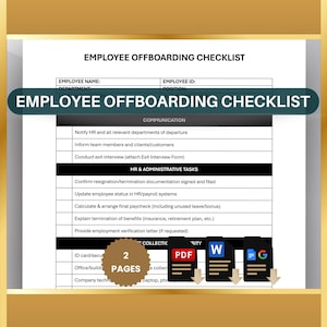 May include: A checklist for employee offboarding with sections for communication, HR & administrative tasks, and collecting items. The checklist is two pages long and can be downloaded in PDF, Word, and Google Docs formats.