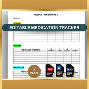 May include: Editable medication tracker printable with a weekly schedule, including Monday through Wednesday. The tracker has columns for medication, dosage, morning, afternoon, evening, and bedtime. The document is available in PDF, Word, and Google Docs formats.