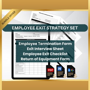 May include: A digital bundle of printable forms for employee exit strategy. The forms include an employee termination form, exit interview sheet, employee exit checklist, and return of equipment form. The forms are available in PDF, Word, and Google Docs formats.