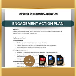 May include: A two-page document titled "Employee Engagement Action Plan" with a list of key engagement areas, including communication, recognition and reward, and professional development. The document is available in PDF, Word, and Google Docs formats.