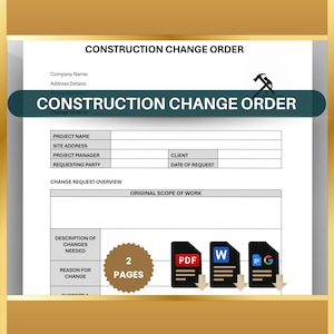 Puede incluir: Formulario de cambio de construcción con un icono de martillo. El formulario incluye secciones para el nombre del proyecto, la dirección del sitio, el gerente del proyecto, la parte solicitante, el cliente, la fecha de la solicitud, la descripción general de la solicitud de cambio, el alcance original del trabajo, la descripción de los cambios necesarios, la razón del cambio y el soporte. El formulario también incluye una sección para 2 páginas de documentos de respaldo.