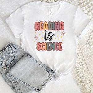 Science of Reading Shirt | Reading Shirt | Science of Reading | Reading Teacher, Reading Specialist | Literacy Coach Shirt | Literacy Shirt