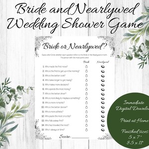 May include: A printable wedding shower game with a green floral design. The game is called "Bride or Nearlywed?" and asks 15 questions about the bride and groom. The game is designed to be printed at home and comes in two sizes: 5x7 inches and 8.5x11 inches.