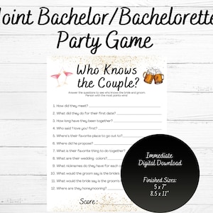 May include: A printable game for a joint bachelor/bachelorette party. The game is called "Who Knows the Couple?" and has 12 questions about the couple. The game is decorated with gold glitter and has a pink cocktail glass and a beer mug on the top.