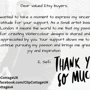 May include: A thank you message from a small artist based in London, expressing gratitude for support and sharing their passion for creating watercolour designs. The message includes social media handles for @ClipCottageUK.
