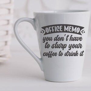 Funny Office Mug with sayings cute mug for the office gift for coworker gift for boss gift for christmas gift for office mug for friend