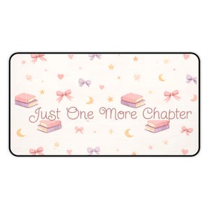 Just One More Chapter Desk Mat Book Lover Mouse Pad Cozy Reading Aesthetic Pastel Home Office Work From Home Cute Desk Setup Booktok Desk image 9