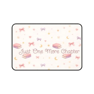 Just One More Chapter Desk Mat Book Lover Mouse Pad Cozy Reading Aesthetic Pastel Home Office Work From Home Cute Desk Setup Booktok Desk image 8