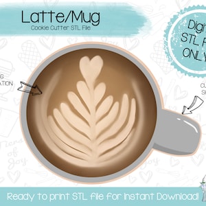 Puede incluir: Un archivo STL digital para un cortador de galletas con forma de taza de café con leche con un diseño de corazón. El texto "Latte/Mug" y "Cookie Cutter STL File" está en la parte superior de la imagen. El texto "Digital STL File ONLY" está en un círculo en la parte superior derecha de la imagen. El texto "Ready to print STL file for Instant Download!" está en la parte inferior de la imagen.