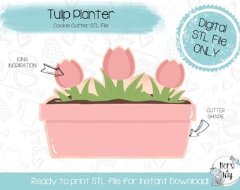 May include: A digital STL file for a cookie cutter in the shape of a pink tulip planter with three pink tulips. The text "Tulip Planter" and "Cookie Cutter STL File" is at the top of the image. The text "Digital STL File ONLY" is in a blue circle at the top right of the image. The text "Ready to print STL file for Instant Download" is at the bottom of the image.